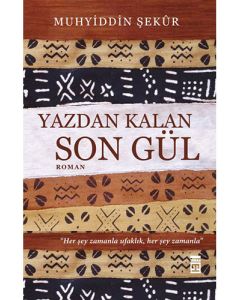 Yazdan Kalan Son Gül
