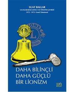 Daha Bilinçli Daha Güçlü Bir Lionizm
