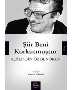 Şiir Beni Korkutmuştur