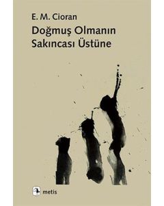 Doğmuş Olmanın Sakıncası Üzerine