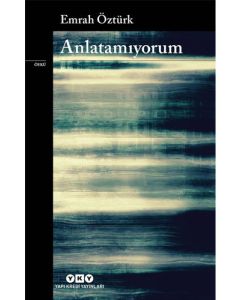 Anlatamıyorum