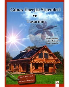 Güneş Enerjisi Sistemleri ve Tasarımı