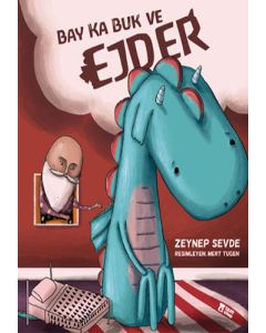 Bay Ka Buk ve Ejder (Ciltli)
