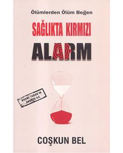 Sağlıkta Kırmızı Alarm