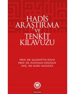 Hadis Araştırma ve Tenkit Kılavuzu