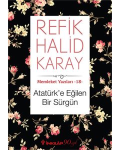 Atatürk'e Eğilen Bir Sürgün
