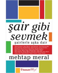 Şair Gibi Sevmek