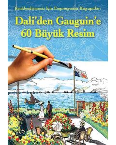 Dali’den Gauguin’e 60 Büyük Resim