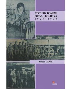 Atatürk Dönemi Sosyal Politika