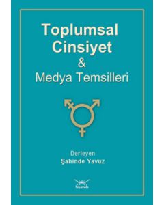 Toplumsal Cinsiyet ve Medya Temsilleri