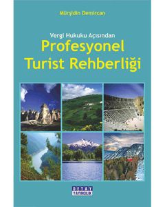 Vergi Hukuku Açısından Profesyonel Turist Rehberliği