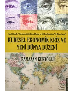 Küresel Ekonomik Kriz ve Yeni Dünya Düzeni