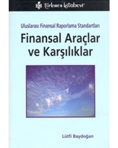 Finansal Araçlar ve Karşılıklar