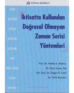 İktisatta Kullanılan Doğrusal Olmayan Zaman Serisi Yöntemleri