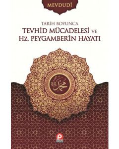 Tarih Boyunca Tevhid Mücadelesi ve Hz. Peygamber'in Hayatı - 2 Cilt Takım 