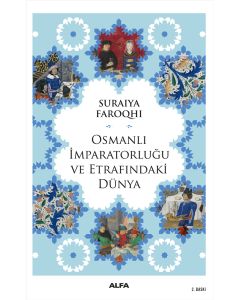 Osmanlı İmparatorluğu ve Etrafındaki Dünya