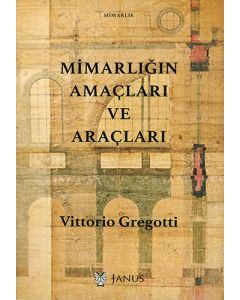 Mimarlığın Amaçları ve Araçları