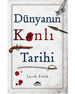 Dünyanın Kanlı Tarihi