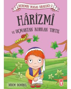 Dedemin Masal Krallığı 2 - Harizmi ve Uçmaktan Korkan Tırtıl 