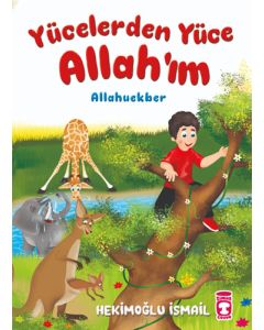 Yücelerden Yüce Allah'ım