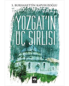 Yozgat'ın Üç Sırlısı