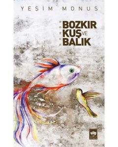 Bozkır, Kuş ve Balık