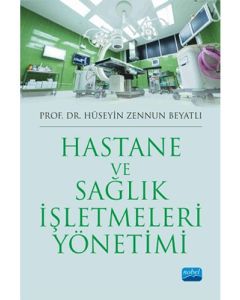 Hastane ve Sağlık İşletmeleri Yönetimi