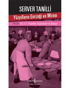 Yüzyılların Gerçeği ve Mirası – III. Cilt