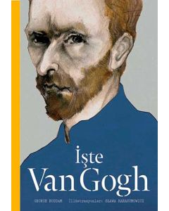 İşte Van Gogh (Ciltli)