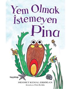Yem Olmak İstemeyen Pina