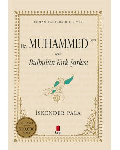 Hz. Muhammed (Sav) İçin Bülbülün Kırk Şarkısı