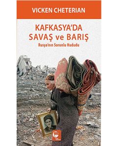 Kafkasya'da Savaş ve Barış