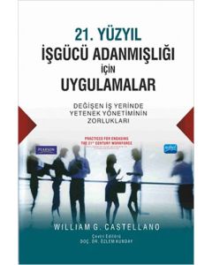 21. Yüzyıl İşgücü Adanmışlığı İçin Uygulamalar