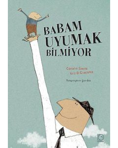 Babam Uyumak Bilmiyor