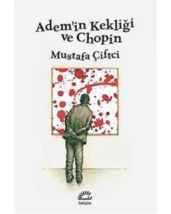 Adem'in Kekliği ve Chopin