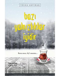Bazı Yalnızlıklar İyidir