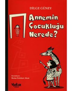Annemin Çocukluğu Nerede?