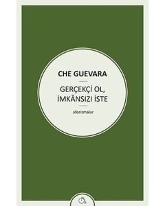 Gerçekçi Ol, İmkânızı İste
