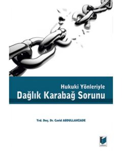 Hukuki Yönleriyle Dağlık Karabağ Sorunu