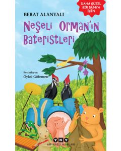 Neşeli Orman’ın Bateristleri