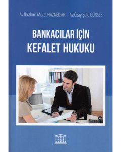 Bankacılar İçin Kefalet Hukuku