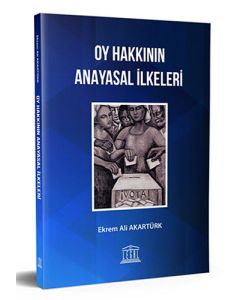 Oy Hakkının Anayasal İlkeleri