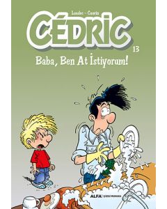 Cedric 13 - Baba, Ben At İstiyorum!