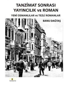 Tanzimat Sonrası Yayıncılık ve Roman