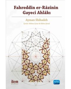 Fahreddîn er-Râzî’nin Gayeci Ahlâkı