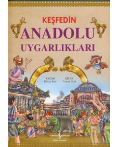 Keşfedin - Anadolu Uygarlıkları