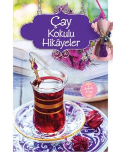 Çay Kokulu Hikâyeler