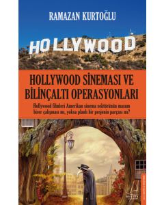 Hollywood Sineması ve Bilinçaltı Operasyonları