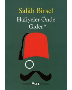 Hafiyeler Önde Gider