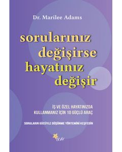 Sorularınız Değişirse Hayatınız Değişir